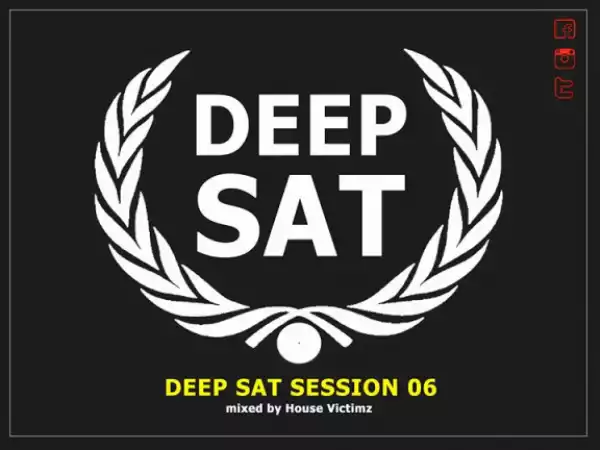 House Victimz - Deep Sat Session 06 Mix
